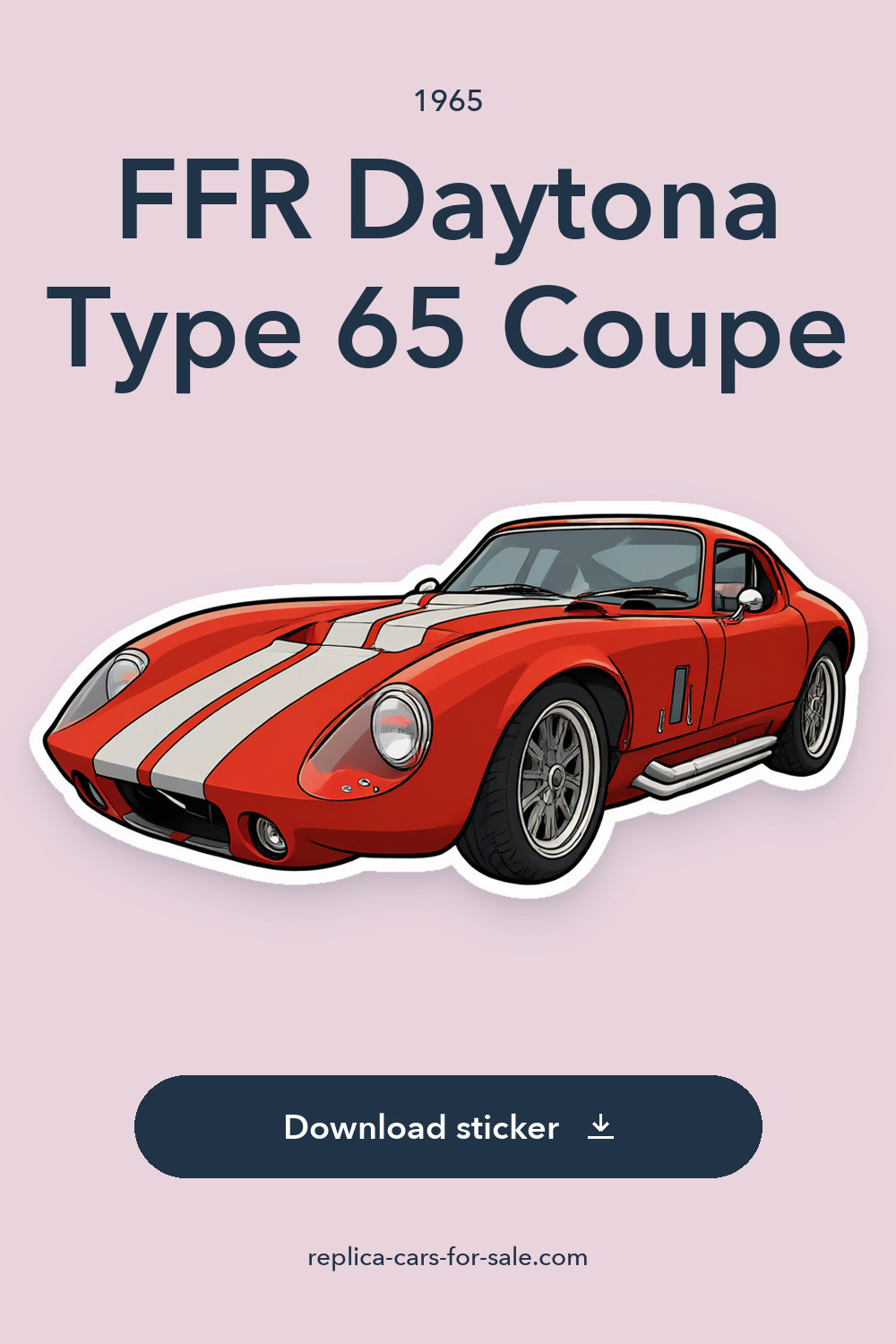 1965 FFR Daytona Type 65 Coupe 302ci 4 Speed Dual Quads sticker preview